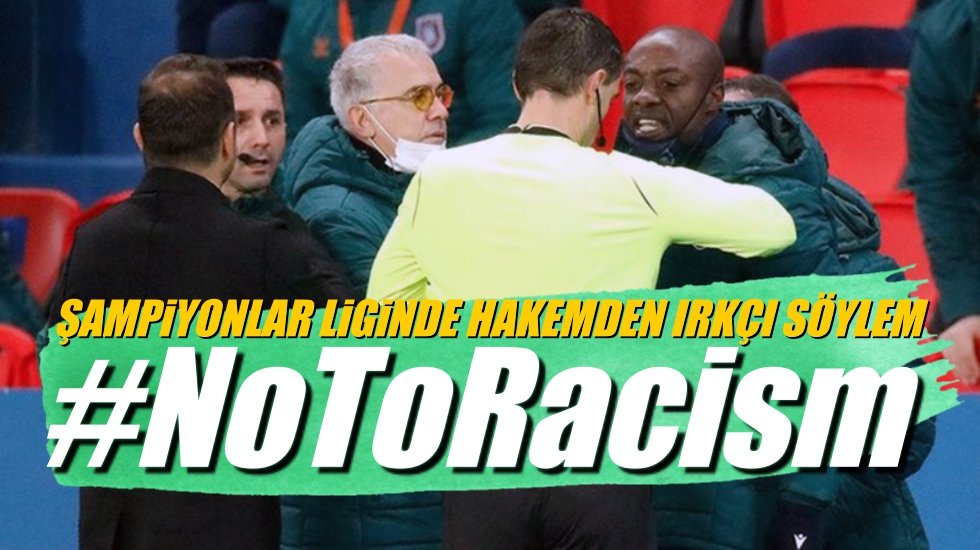 Hakemden Webo'ya ırkçı söylem: Başakşehir sahadan çekildi