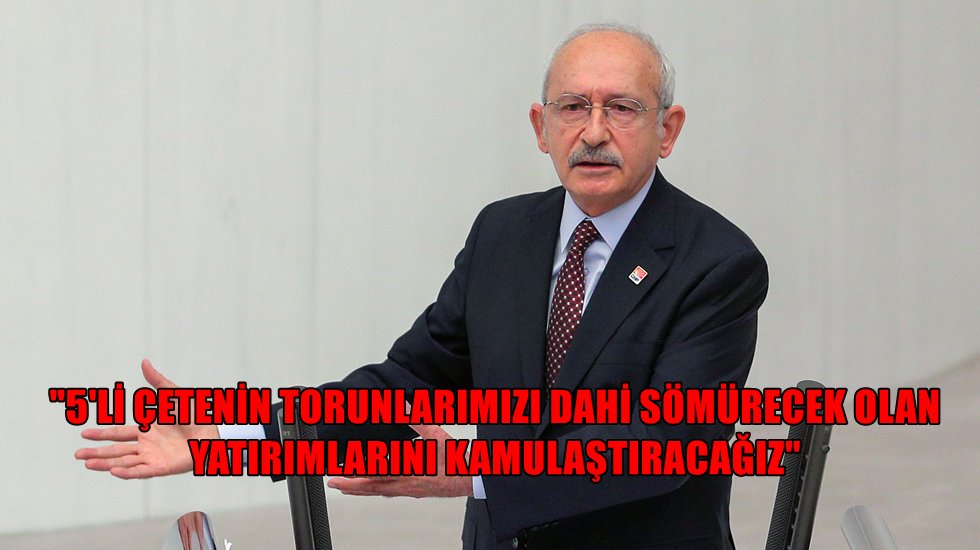 Kılı&ccedil;daroğlu: "Allah'ın izniyle iktidar olacağız ve bu soygun d&uuml;zenine son vereceğiz&rdquo;
