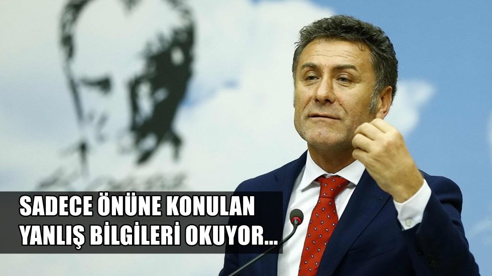 Sarıbal: "Erdoğan ger&ccedil;eklerden bihaber"