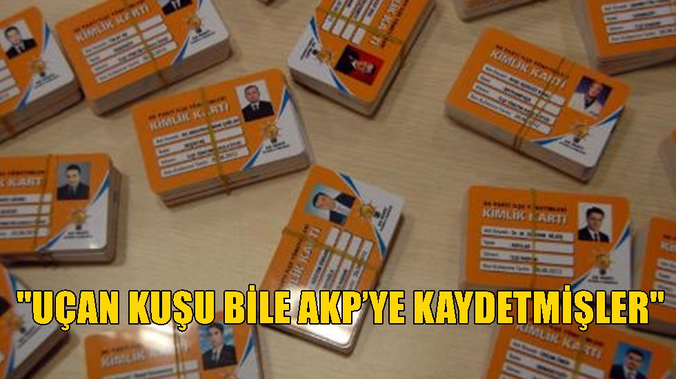 Bilgileri dışında AKP'ye üye kaydedilenler suç duyurusunda bulunacaklar