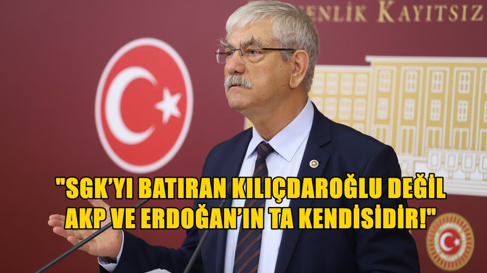 CHP&rsquo;li Beko&rsquo;dan Erdoğan&rsquo;a SGK yanıtı...