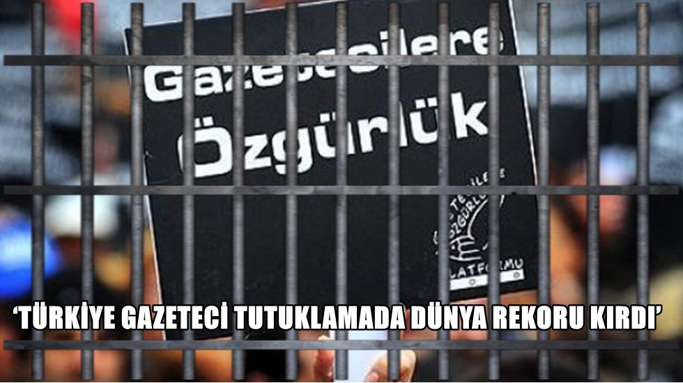 D&uuml;nyada en &ccedil;ok gazetecinin tutuklu olduğu &uuml;lkeler T&uuml;rkiye, &Ccedil;in ve Suudi Arabistan