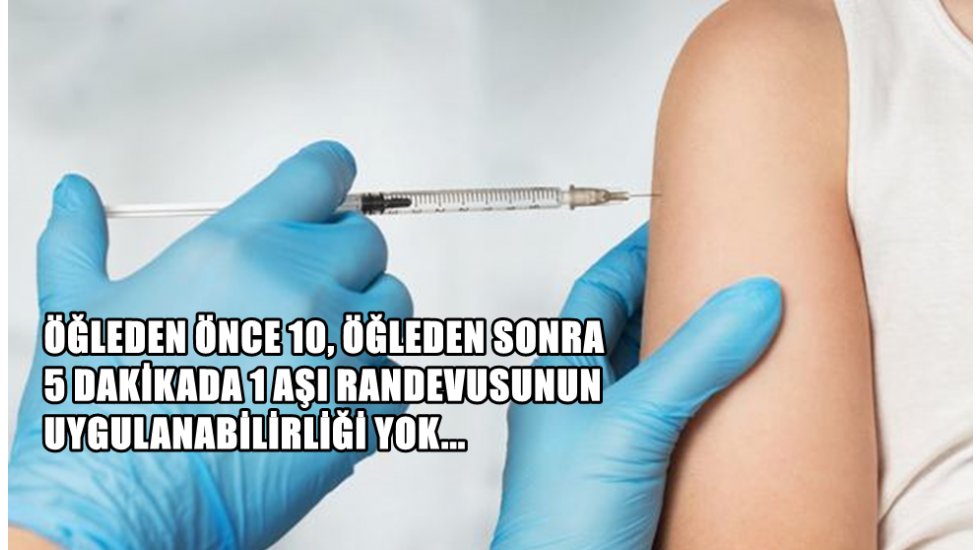 Aşıda randevu s&uuml;resi tartışması