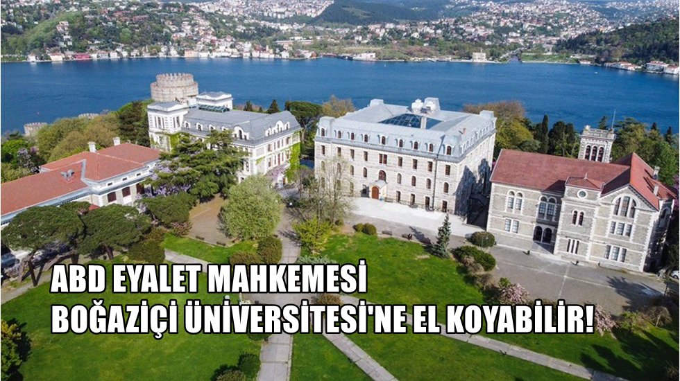 Bomba haber: New York Eyalet Mahkemesi tarafından Boğazi&ccedil;i geri alınabilir!