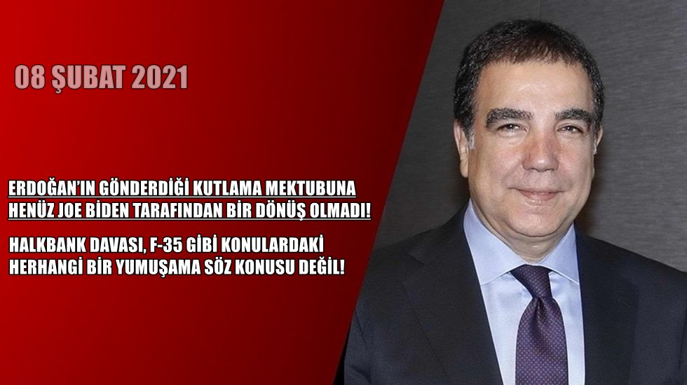 Toprak: Joe Biden, Erdoğan&rsquo;ın kutlama mesajına h&acirc;l&acirc; d&ouml;nmedi!
