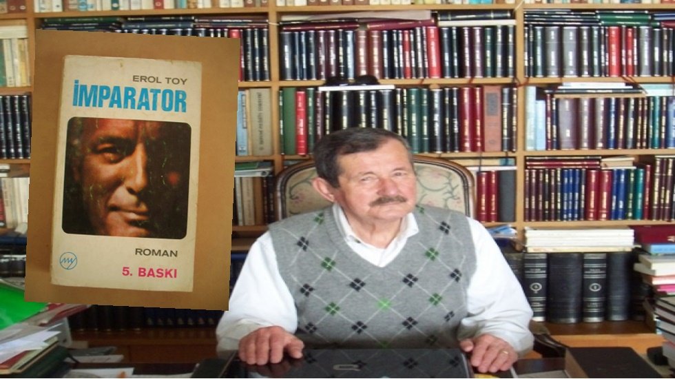Yazar Erol Toy, 85 yaşında yaşamını yitirdi