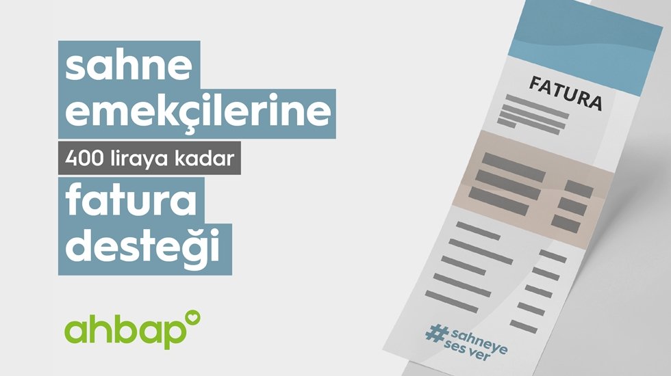 Sahne emek&ccedil;ilerine Ahbap'tan fatura desteği