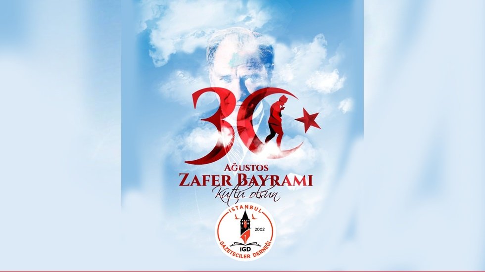İGD: "30 Ağustos Zafer Bayramı Kutlu Olsun"