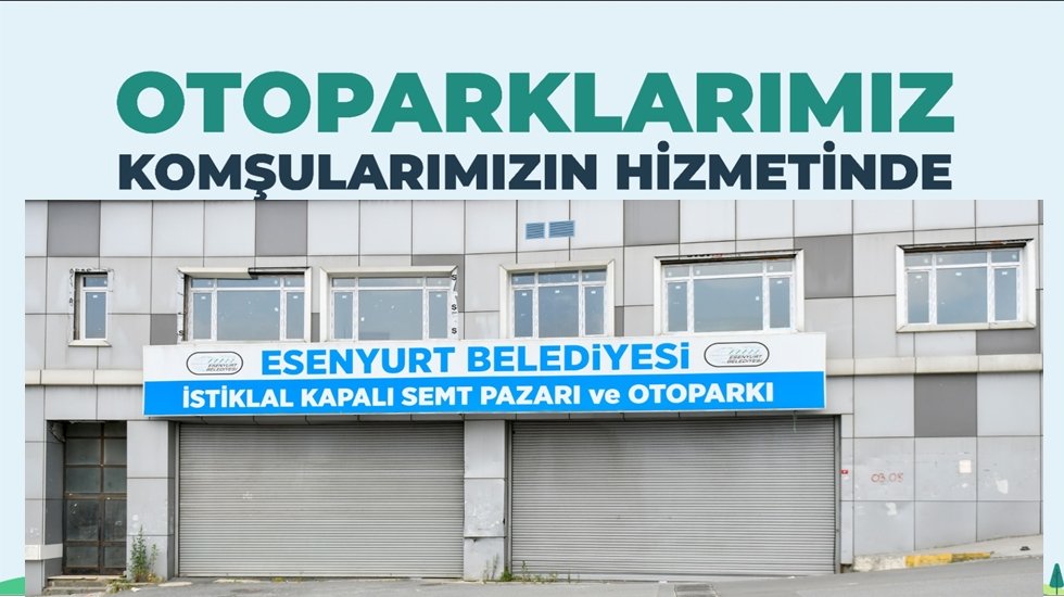 Altı adet yeni otopark Esenyurtlulara nefes aldırıd