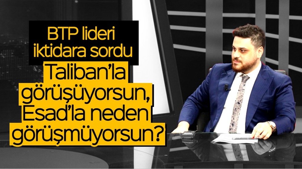 Baş: "Taliban&rsquo;la g&ouml;r&uuml;ş&uuml;yorsun, Esad ile neden g&ouml;r&uuml;şm&uuml;yorsun?"