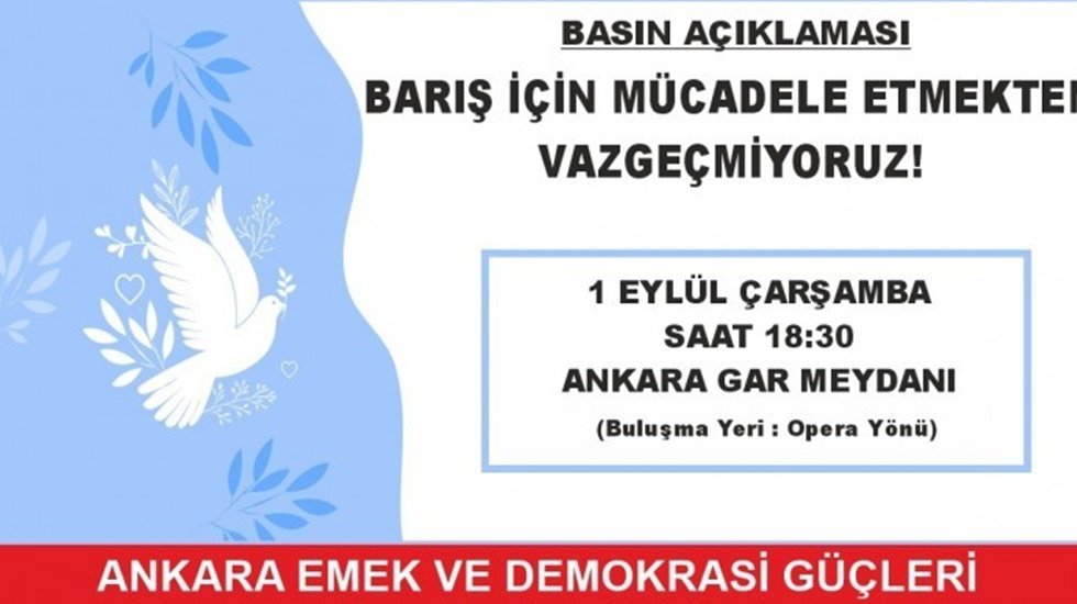 Emek ve Demokrasi G&uuml;&ccedil;leri&rsquo;nden Ankara Gar Meydanı&rsquo;na &ccedil;ağrı
