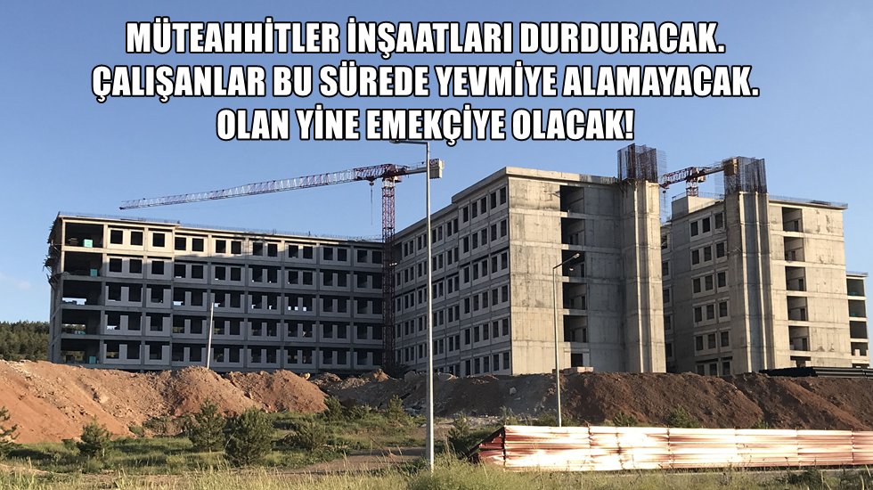 Hayret! Bu da oldu sonunda...  M&uuml;teahhitler 15 g&uuml;n greve gidiyor