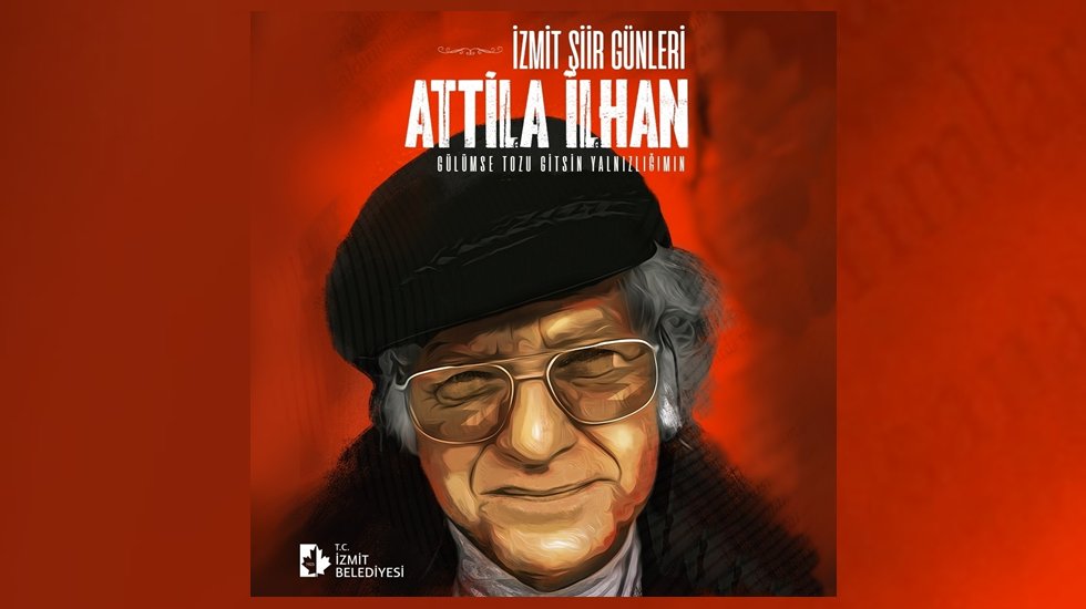Attila İlhan İzmit Şiir G&uuml;nleri&rsquo;nde&nbsp;anıldı