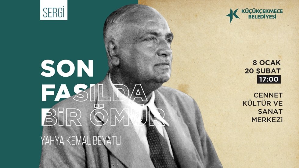 Yahya Kemal&rsquo;e dair ilk kez g&ouml;r&uuml;lecek belge ve fotoğraflar &lsquo;Son Fasılda Bir &Ouml;m&uuml;r&rsquo; sergisinde