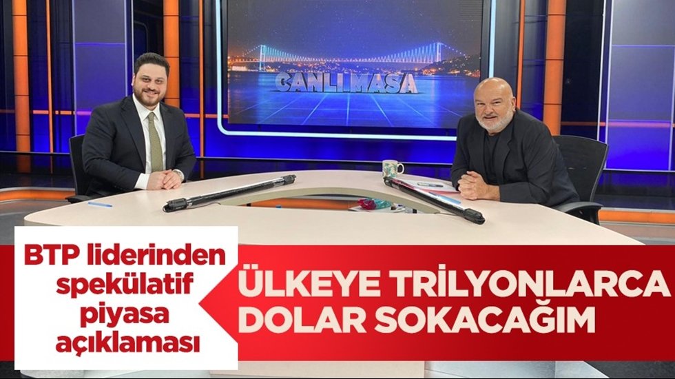 BTP lideri H&uuml;seyin Baş: &Uuml;lkeye trilyonlarca dolar sokacağım