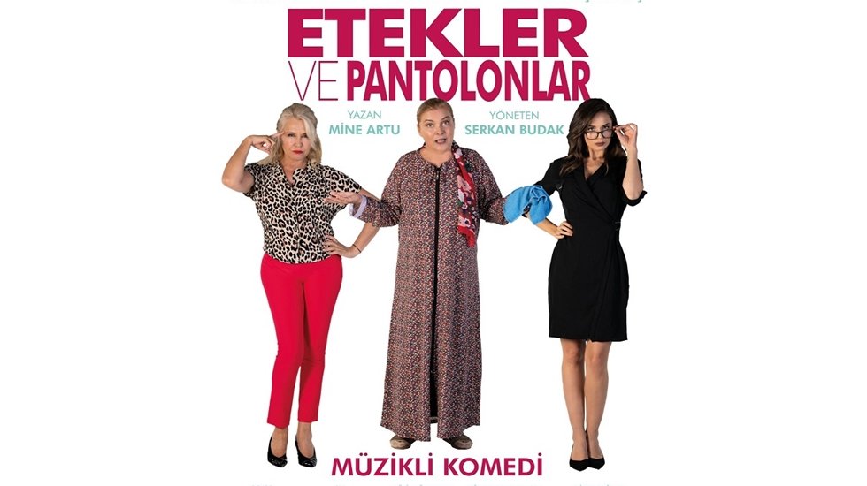 'Etekler ve Pantolonlar' Oyunu Samsun'da seyirciyle buluşacak...