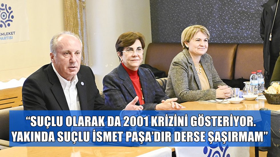Muharrem İnce: "Erdoğan&rsquo;ın g&ouml;z&uuml;n&uuml;n yaşına bakmayın"