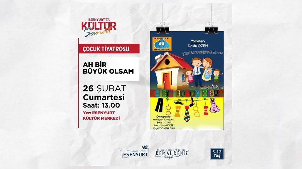 &ldquo;Ah Bir B&uuml;y&uuml;k Olsam&rdquo; Esenyurtlu &ccedil;ocuklarla buluşacak