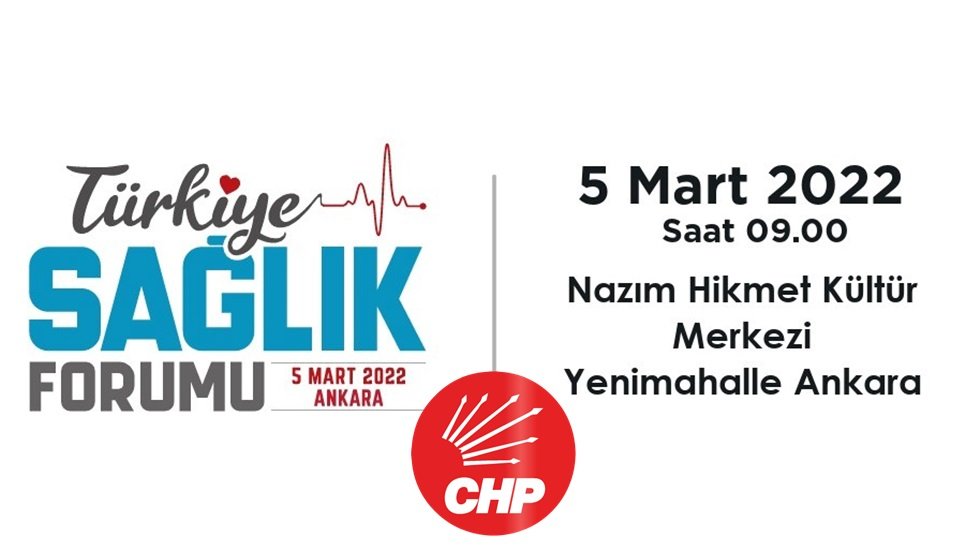 CHP&rsquo;den T&uuml;rkiye Sağlık Forumu