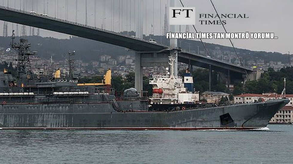 Financial Times: “Türkiye, Rusya ile Batı arasında bir denge gösterisi yapıyor”