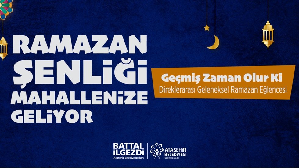 Ataşehir'de Direklerarası Geleneksel Ramazan eğlenceleri başlıyor