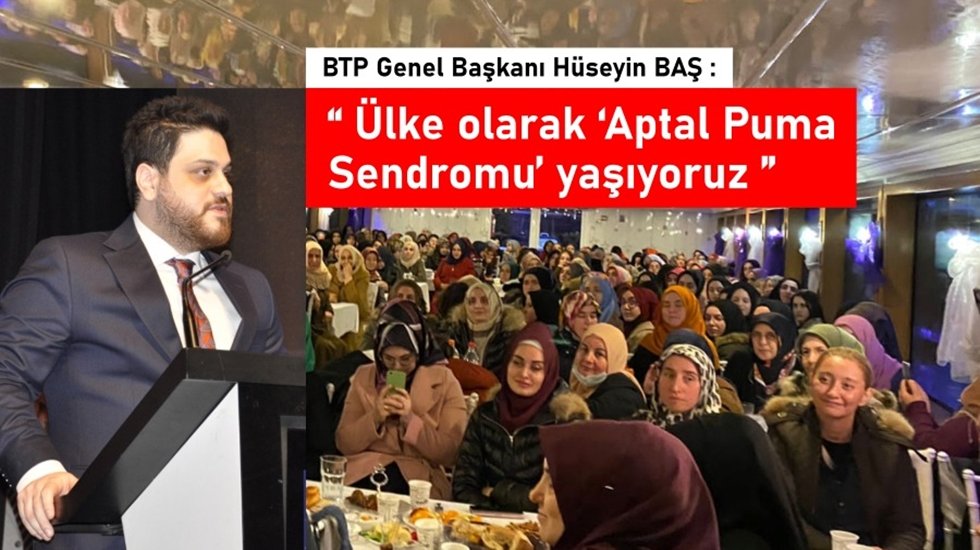H&uuml;seyin Baş: Bug&uuml;n &uuml;lke olarak, siyaset olarak &lsquo;Aptal Puma Sendromu&rsquo; yaşıyoruz
