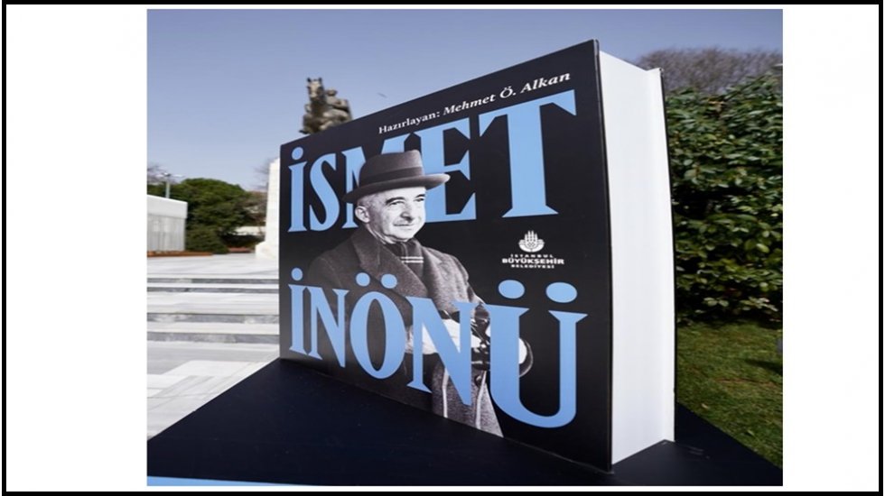 İBB, Zaferin 101&rsquo;nci Yıld&ouml;n&uuml;m&uuml;nde &lsquo;İsmet İn&ouml;n&uuml; Kitabı&rsquo; Yayınladı