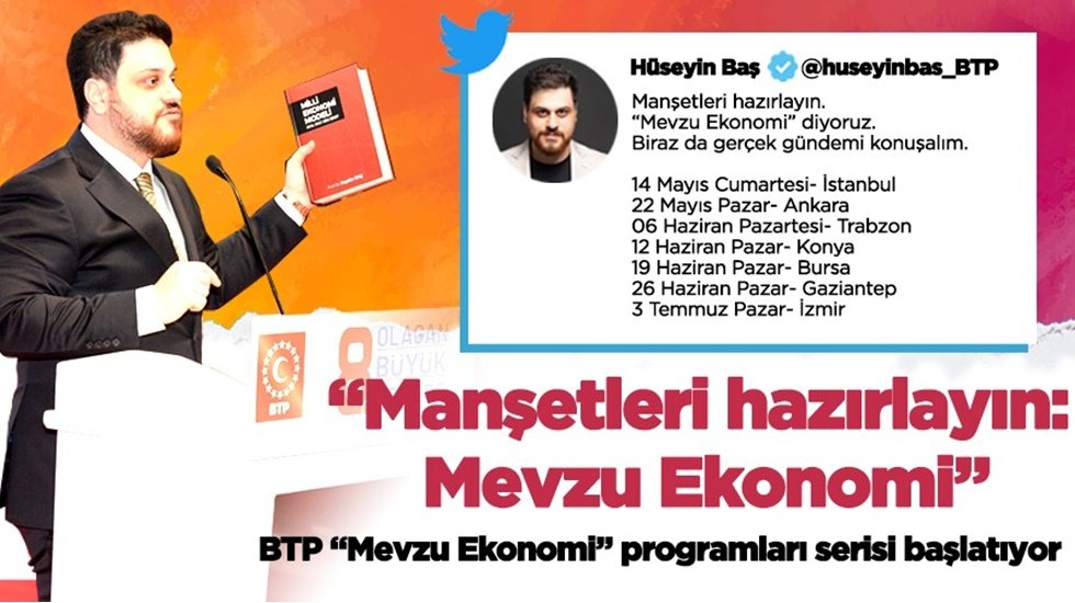 BTP &ldquo;Mevzu Ekonomi&rdquo; toplantıları başlatıyor