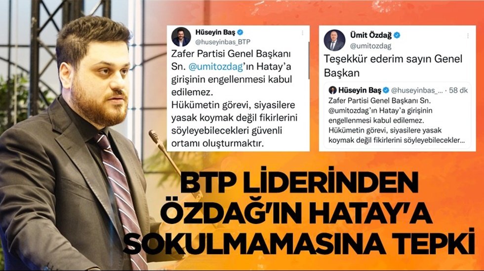 BTP&rsquo;den &Uuml;mit &Ouml;zdağ&rsquo;ın Hatay&rsquo;a sokulmamasına tepki...