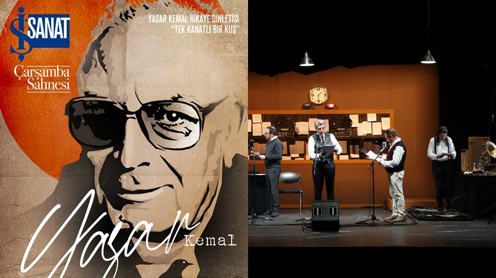 Yaşar Kemal Hikaye Dinletisi İş Sanat &Ccedil;arşamba Sahnesi&rsquo;nde