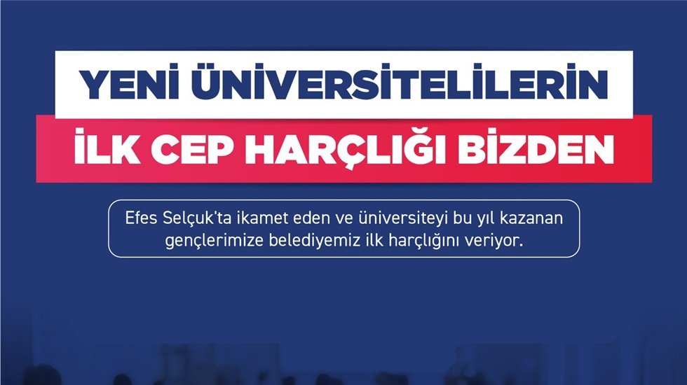 Efes Sel&ccedil;uklu &uuml;niversitelilerin ilk har&ccedil;lıkları belediyeden