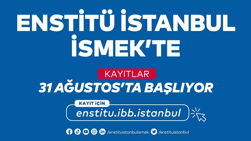 Enstitü İstanbul İSMEK kayıtları bugün başlıyor