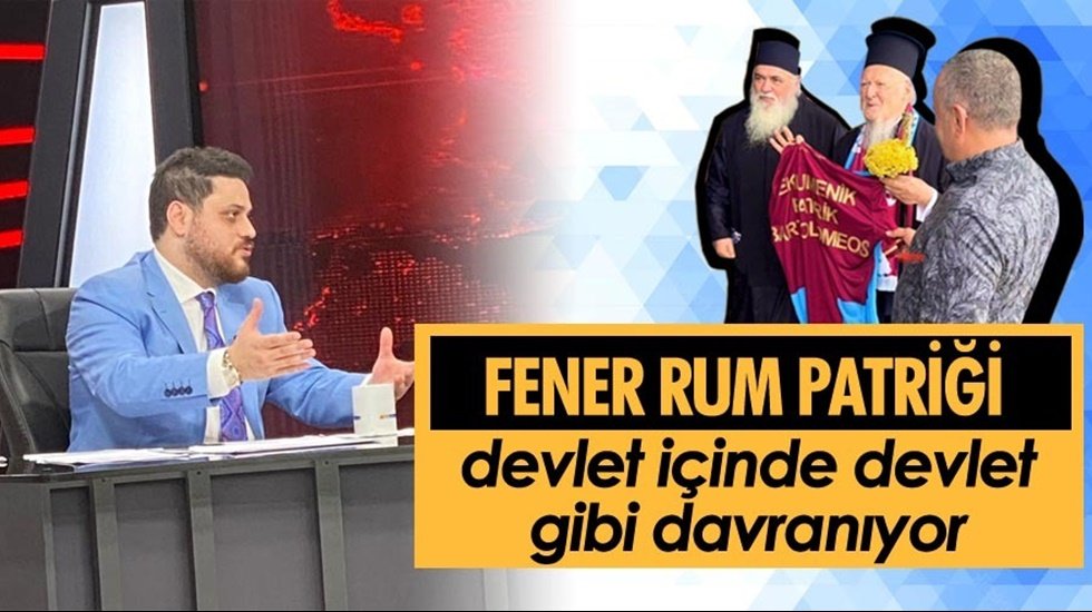 H&uuml;seyin Baş: &ldquo;Fener Rum Patriği devlet i&ccedil;inde devlet gibi davranıyor&rdquo;