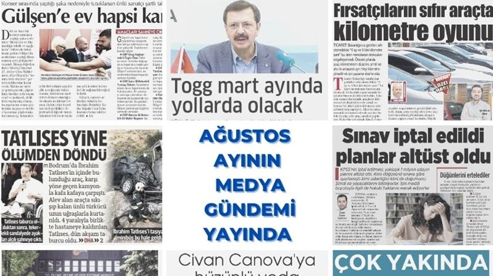 Ağustos ayının medya g&uuml;ndemi yayında