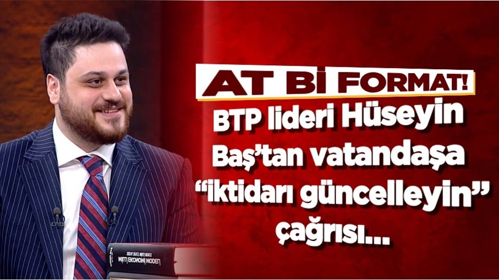 H&uuml;seyin Baş&rsquo;tan vatandaşa &ldquo;iktidarı g&uuml;ncelleyin&rdquo; &ccedil;ağrısı&hellip;
