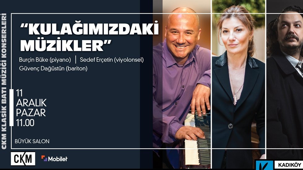Klasik m&uuml;zik konserleri CKM&rsquo;de
