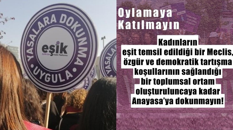 Eşitlik İ&ccedil;in Kadın Platformu: Anayasa oylamasına katılmayın!