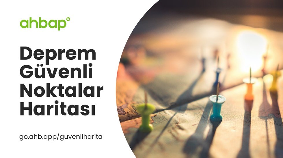 Ahbap Derneği, Deprem G&uuml;venli Noktalar Haritası paylaştı