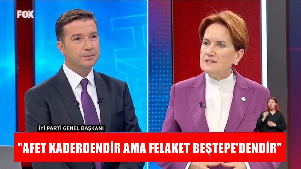 Akşener: "İktidarın y&ouml;nettiği devlet enkazın altında kaldı"