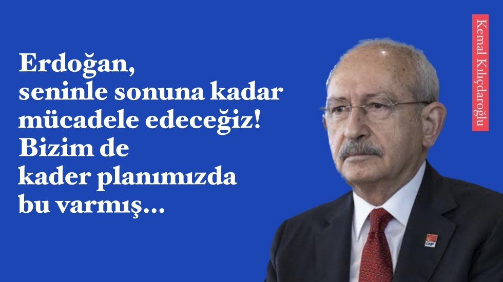 Kılı&ccedil;daroğlu: Ben artık kolay olanı yapamam; &ccedil;&uuml;nk&uuml; ben halkımın kavgasıyım!