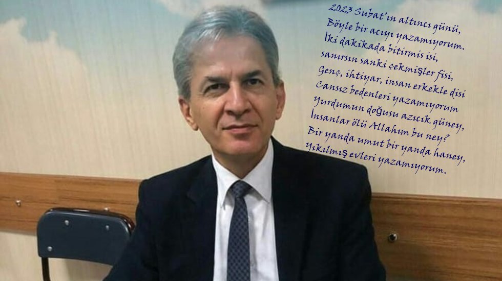 Cumhuriyet Savcısından depreme ağıt