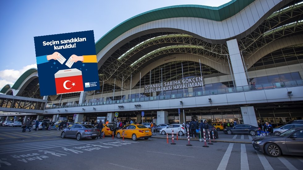 Sabiha G&ouml;k&ccedil;en Havalimanı&rsquo;nda yurt dışına kayıtlı se&ccedil;menler i&ccedil;in se&ccedil;im sandıkları kuruldu