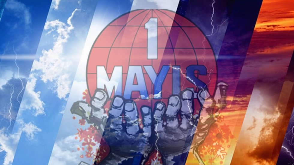 1 Mayıs&rsquo;ta hava nasıl olacak?