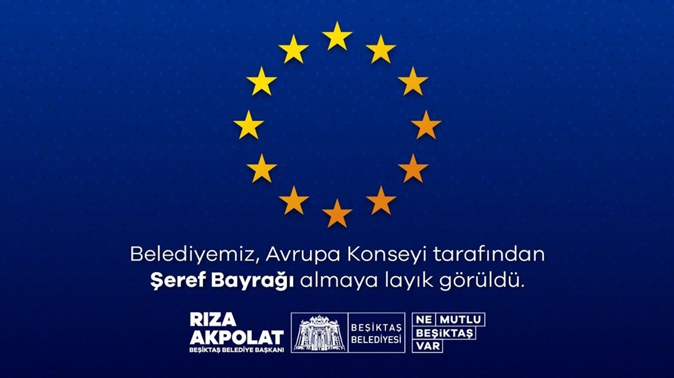Avrupa Konseyi&rsquo;nden Beşiktaş Belediyesine &ldquo;Şeref Bayrağı&rsquo;&rsquo;