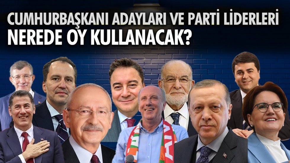 Liderler nerede oy kullanacak?