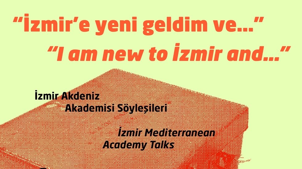 &ldquo;İzmir&rsquo;e yeni geldim ve&hellip;&rdquo; s&ouml;yleşileri bug&uuml;n başlıyor