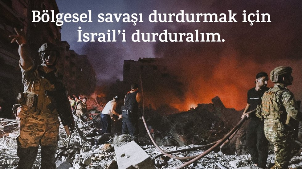 EHP: B&ouml;lgesel savaşı durdurmak i&ccedil;in İsrail&rsquo;i durduralım.