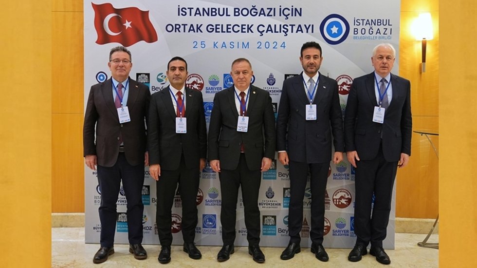 İstanbul Boğazı Belediyeler Birliği'inden “İstanbul Boğazı için Ortak Gelecek Çalıştayı”