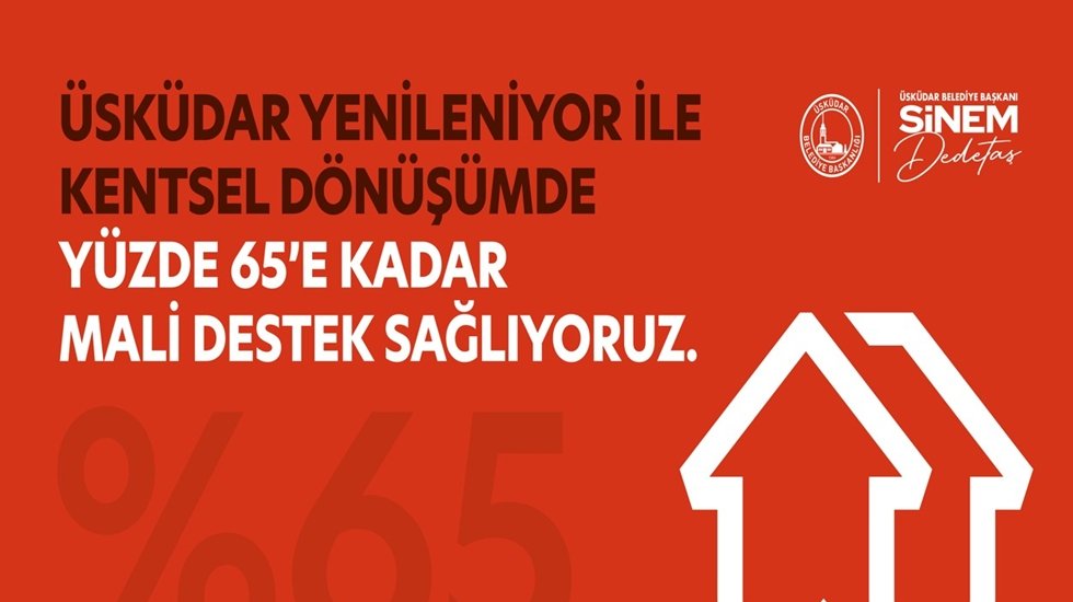 &Uuml;sk&uuml;dar Belediyesi&rsquo;nden evini yenileyenlere y&uuml;zde 65&rsquo;e kadar mali destek