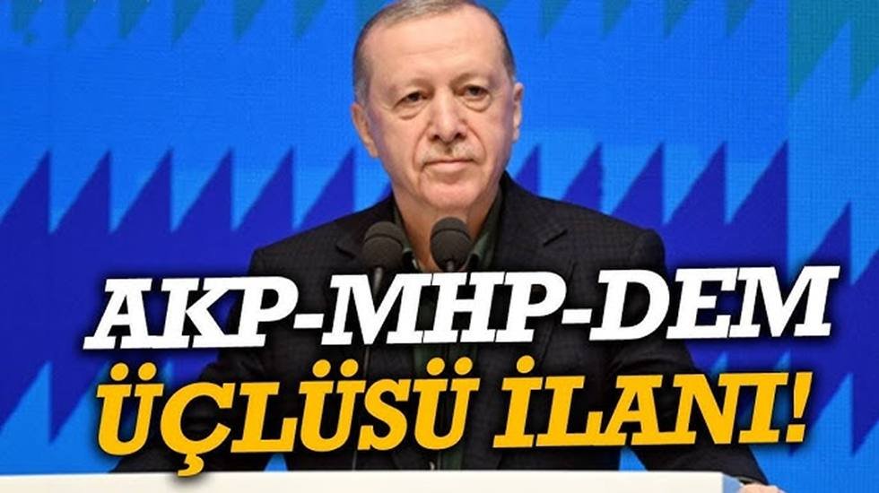 Erdoğan'ın "AKP-MHP-DEM Parti' sözlerine AKP'den açıklama...